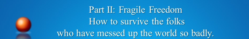 Advice to Graduates-9-03-16-FragileFreedom-intro2_cr