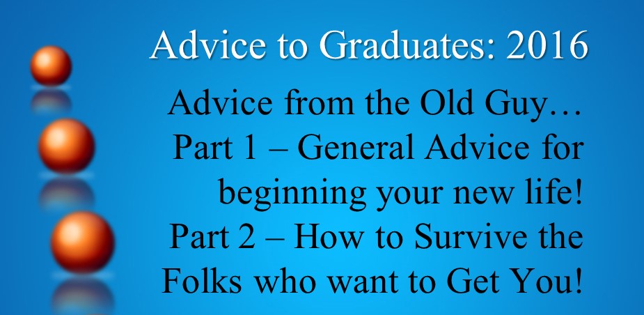 Advice to Graduates-9-03-16-Part-Ic